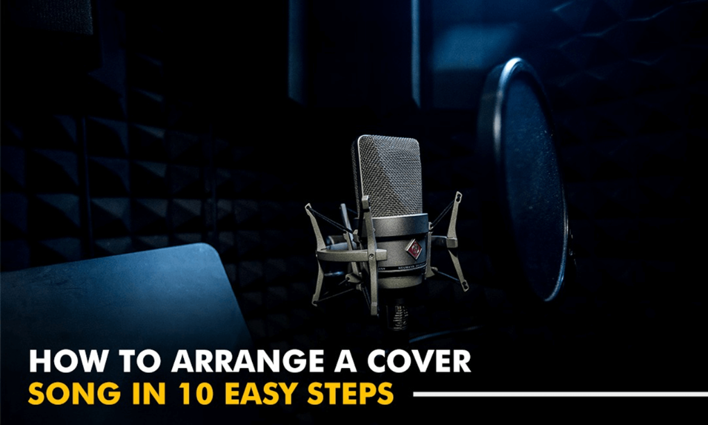 How to arrange a cover song in 10 easy steps