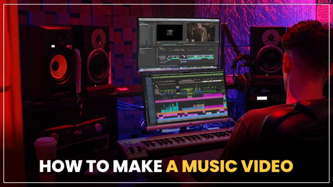 How To Make A Music Video (Step-By-Step Guide)