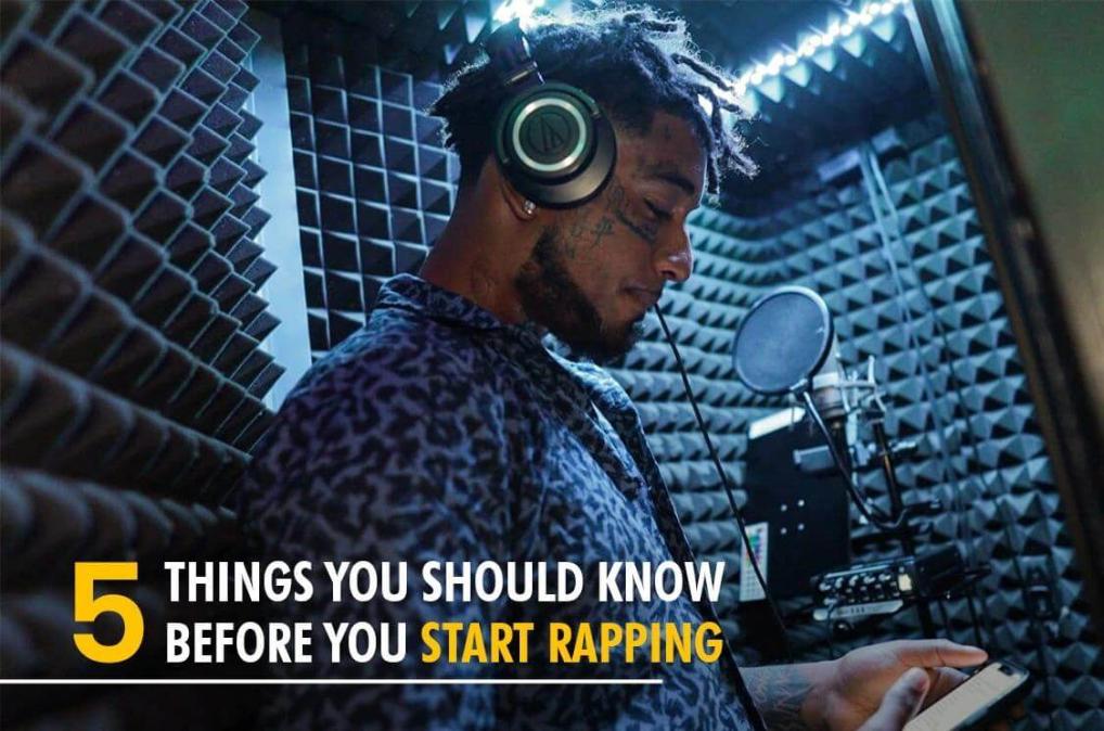 5 Things you should know before you start rapping