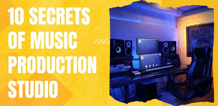 10 Secrets of Music Production Studio 