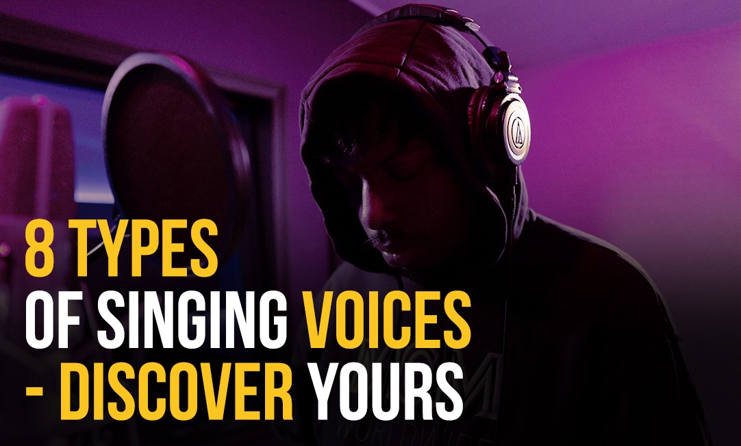 8 Types of Singing Voices: Discover Yours